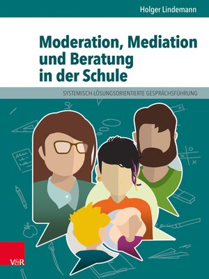 cover image of Moderation, Mediation und Beratung in der Schule